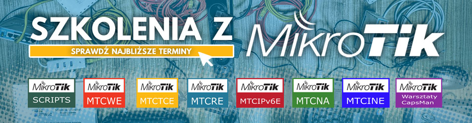 szkolenia MikroTik, scripts, mtcwe, mtctce, mtcre, mtcipv6e, mtcna, mtcine, capsman :: Wisp.pl